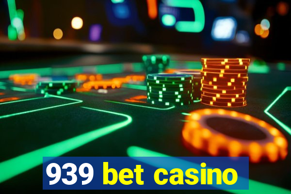 939 bet casino